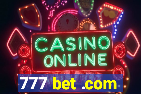 777 bet .com